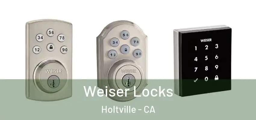  Weiser Locks Holtville - CA